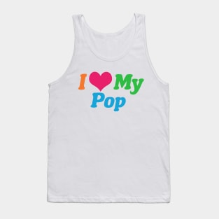 I Love My Pop Tank Top